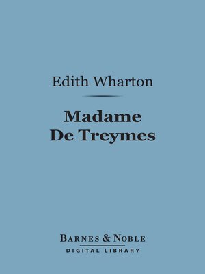cover image of Madame De Treymes (Barnes & Noble Digital Library)